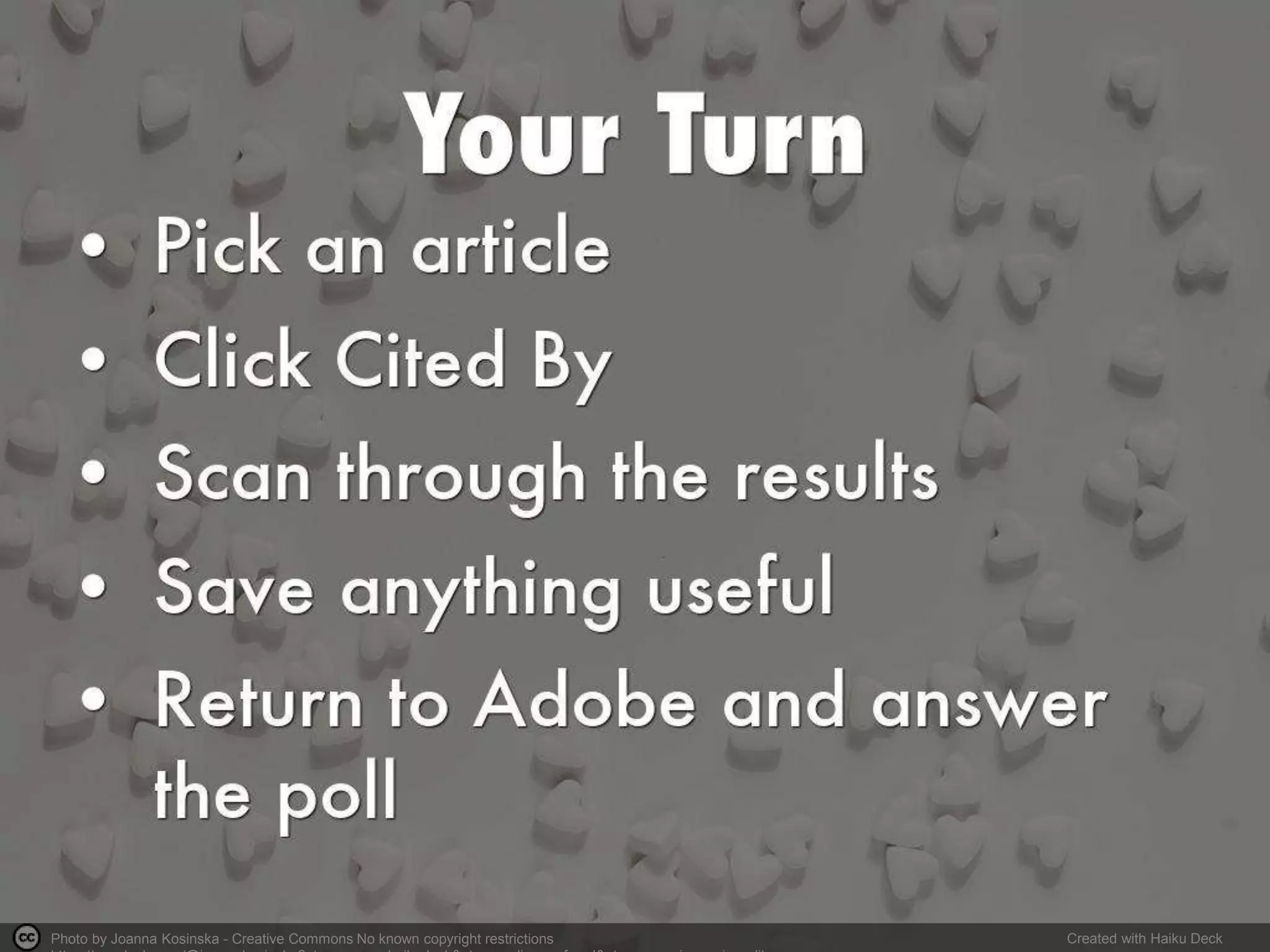 Photo by Joanna Kosinska - Creative Commons No known copyright restrictions Created with Haiku Deck
 