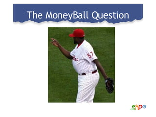 The MoneyBall Question 