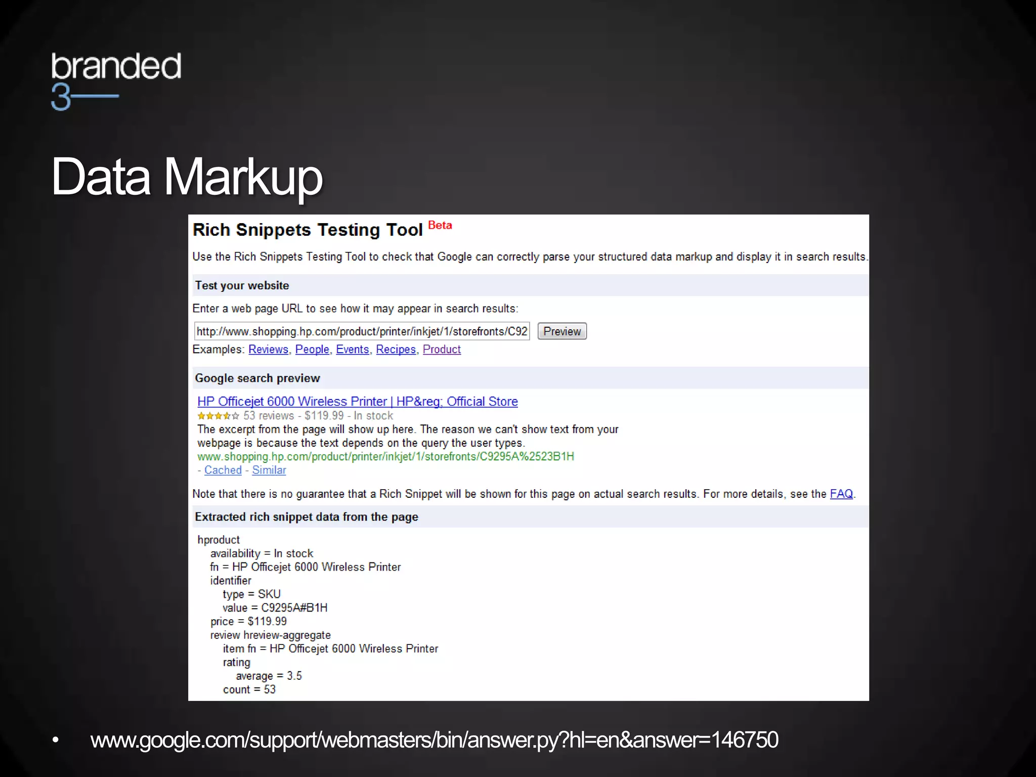 Data Markup




•   www.google.com/support/webmasters/bin/answer.py?hl=en&answer=146750
 