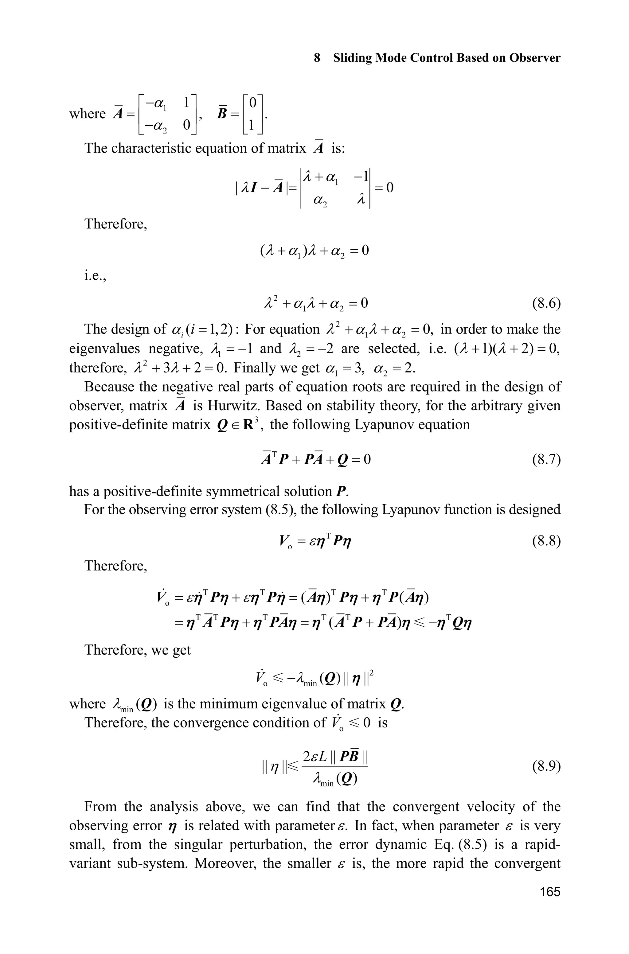7 Terminal Sliding Mode Control
161
ut=-inv(gx)*(fx+beta*q/p*T2*x2+(L+xite)*sats); %With saturation
elseif M==2 %NTSM
T1=abs(x2)^(p/q)*sign(x2);
T2=abs(x2)^(2-p/q)*sign(x2);
s=x1+1/beta*T1;
delta=0.015;
kk=1/delta;
if abs(s)delta
sats=sign(s);
else
sats=kk*s;
end
% ut=-inv(gx)*(fx+beta*q/p*T2+(L+xite)*sign(s));
ut=-inv(gx)*(fx+beta*q/p*T2+(L+xite)*sats); %With saturation
end
sys(1)=ut;
(3) S-function of the plant: chap7_3plant.m
function [sys,x0,str,ts]=s_function(t,x,u,flag)
switch flag,
case 0,
[sys,x0,str,ts]=mdlInitializeSizes;
case 1,
sys=mdlDerivatives(t,x,u);
case 3,
sys=mdlOutputs(t,x,u);
case {2, 4, 9 }
sys = [];
otherwise
error(['Unhandled flag = ',num2str(flag)]);
end
function [sys,x0,str,ts]=mdlInitializeSizes
sizes = simsizes;
sizes.NumContStates = 2;
sizes.NumDiscStates = 0;
sizes.NumOutputs = 2;
sizes.NumInputs = 1;
sizes.DirFeedthrough = 0;
sizes.NumSampleTimes = 0;
sys=simsizes(sizes);
x0=[pi/60 0];
str=[];
ts=[];
function sys=mdlDerivatives(t,x,u)
g=9.8;mc=1.0;m=0.1;l=0.5;
S=l*(4/3-m*(cos(x(1)))^2/(mc+m));
fx=g*sin(x(1))-m*l*x(2)^2*cos(x(1))*sin(x(1))/(mc+m);
fx=fx/S;
gx=cos(x(1))/(mc+m);
 