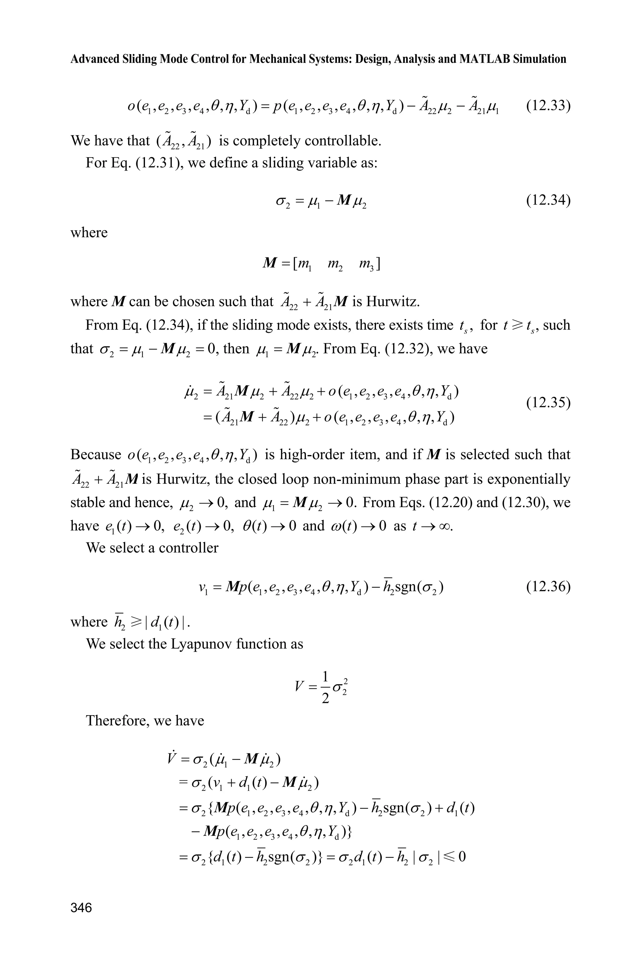 11 Sliding Mode Control for Robot
321
Figure 11.10 The estimations of H and K
Simulation programs:
(1) Simulink main program: chap11_3sim.mdl
(2) Program of input command: chap11_3input.m
function [sys,x0,str,ts] = input(t,x,u,flag)
switch flag,
case 0,
[sys,x0,str,ts]=mdlInitializeSizes;
case 3,
sys=mdlOutputs(t,x,u);
case {2,4,9}
sys=[];
otherwise
error(['Unhandled flag = ',num2str(flag)]);
end
 