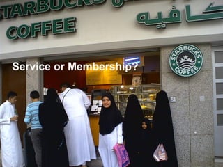 Service or Membership?
 