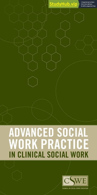 ADVANCED SOCIAL
WORK PRACTICE
IN CLINICAL SOCIAL WORK
COUNCIL ON SOCIAL WORK EDUCATION
 