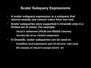 Oracle Advanced subquery and types of subquery | PPT
