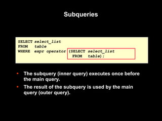 Oracle Advanced subquery and types of subquery | PPT