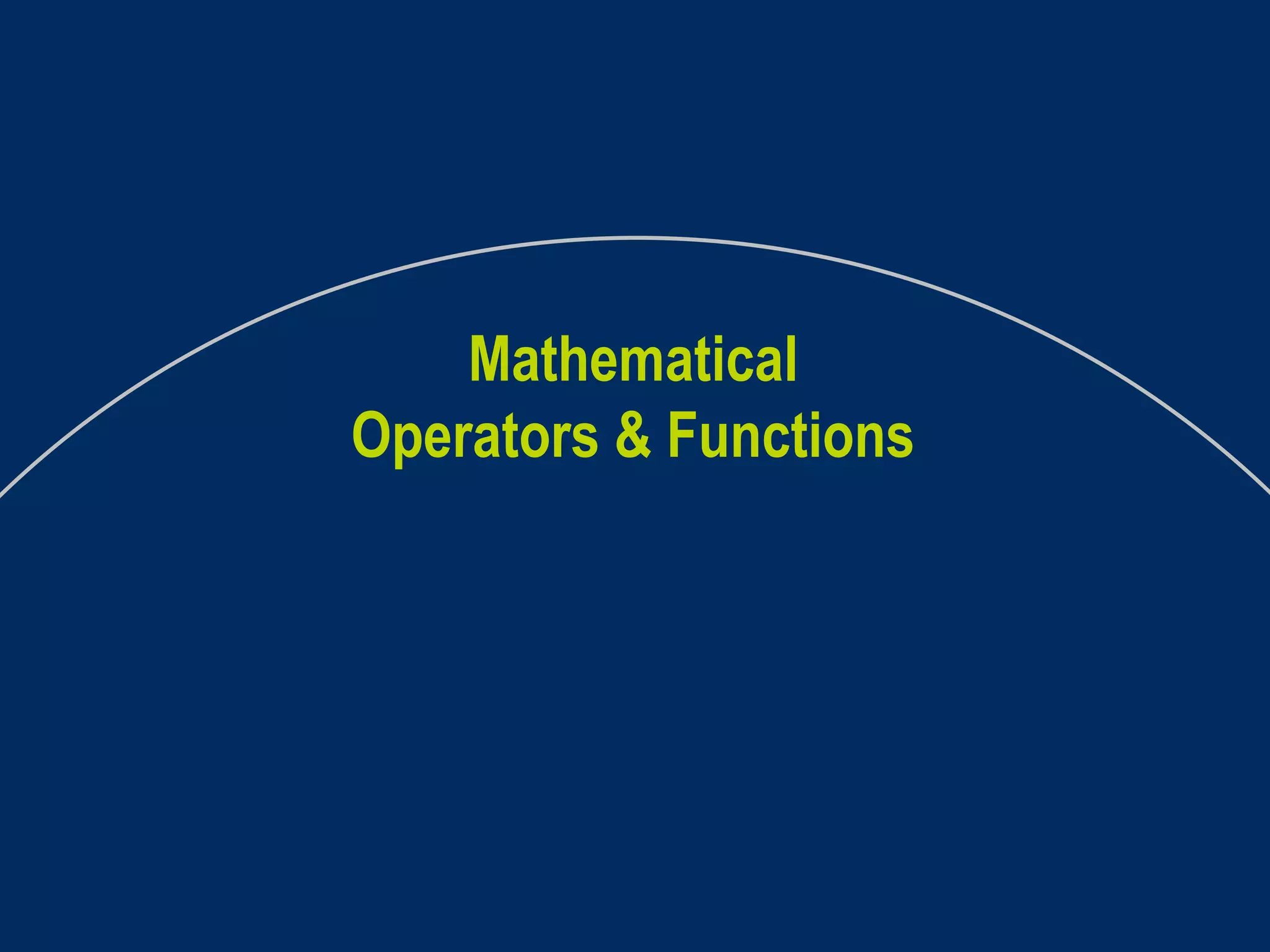 Mathematical Operators & Functions 
