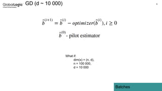 9
GD (d ~ 10 000)
Batches
What if:
dim(x) = (n, d),
n = 100 000,
d = 10 000
 