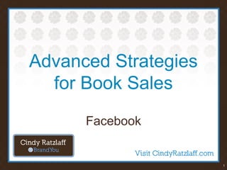 1
Advanced Strategies
for Book Sales
Facebook
 