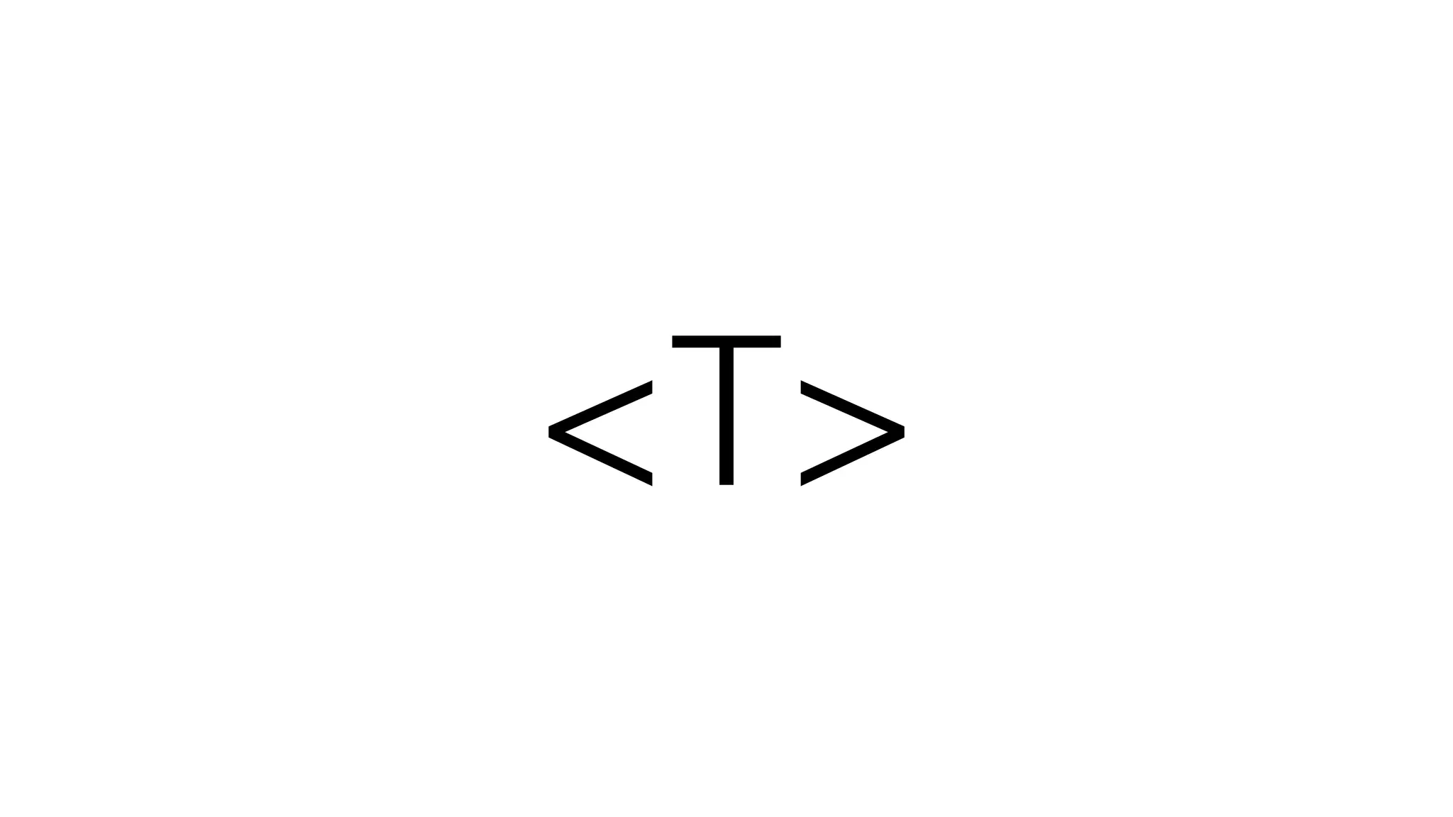 <T>
 