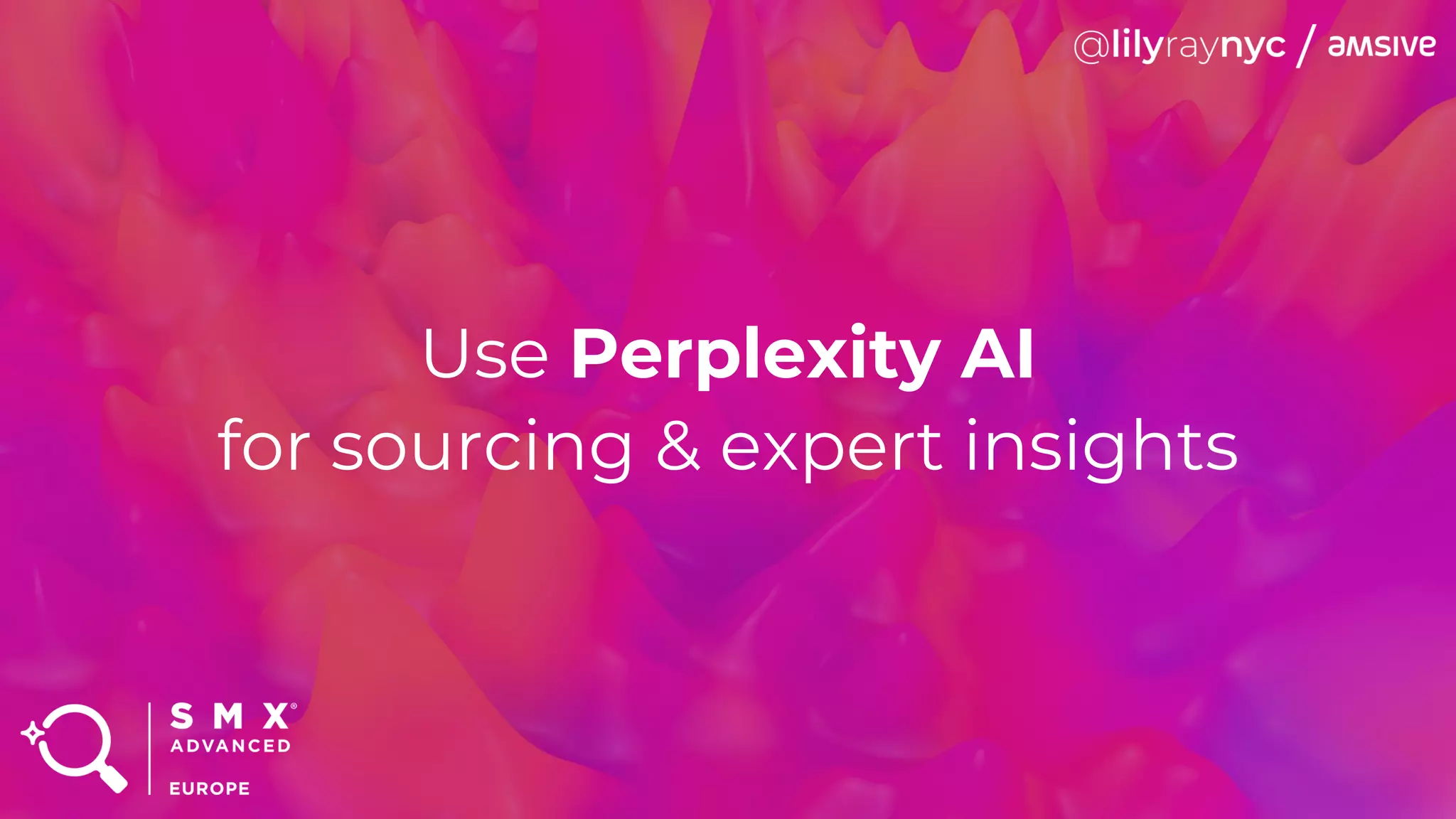 Use Perplexity AI
for sourcing & expert insights
 