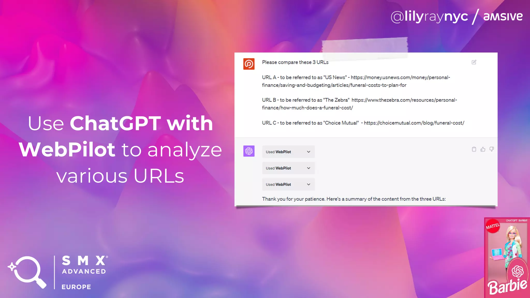 Use ChatGPT with
WebPilot to analyze
various URLs
 