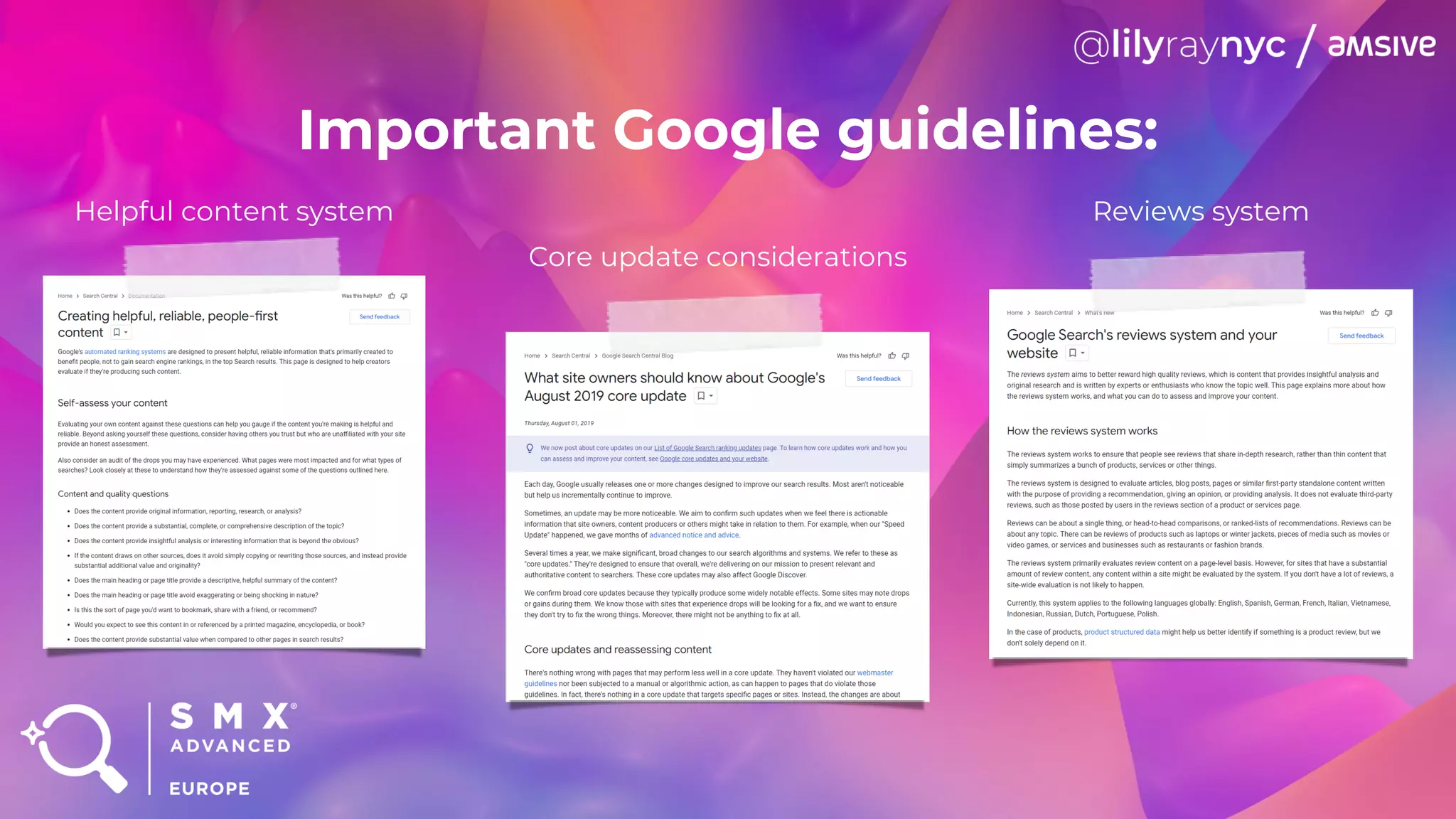 Helpful content system
Core update considerations
Reviews system
Important Google guidelines:
 