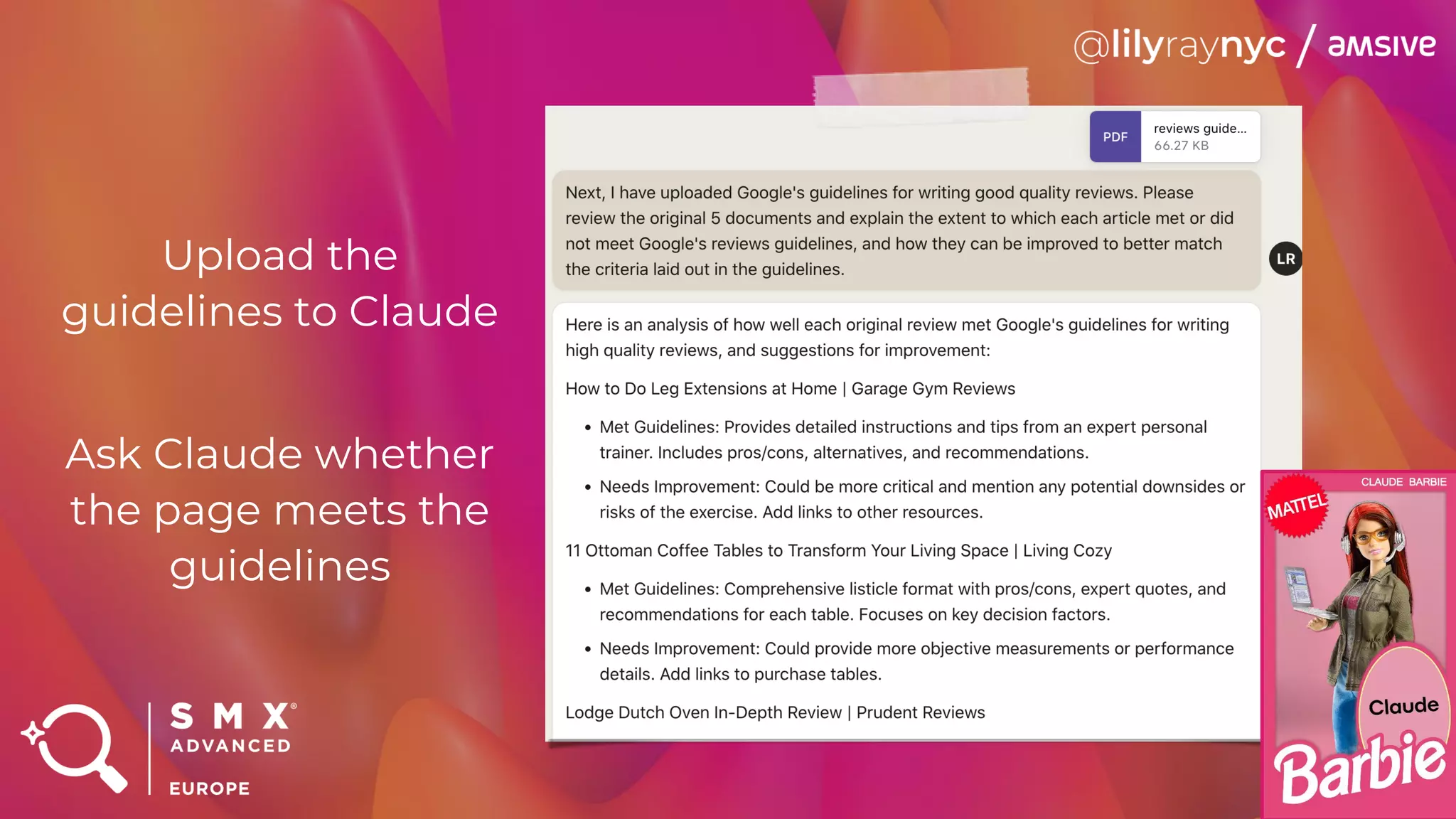 Upload the
guidelines to Claude
Ask Claude whether
the page meets the
guidelines
 