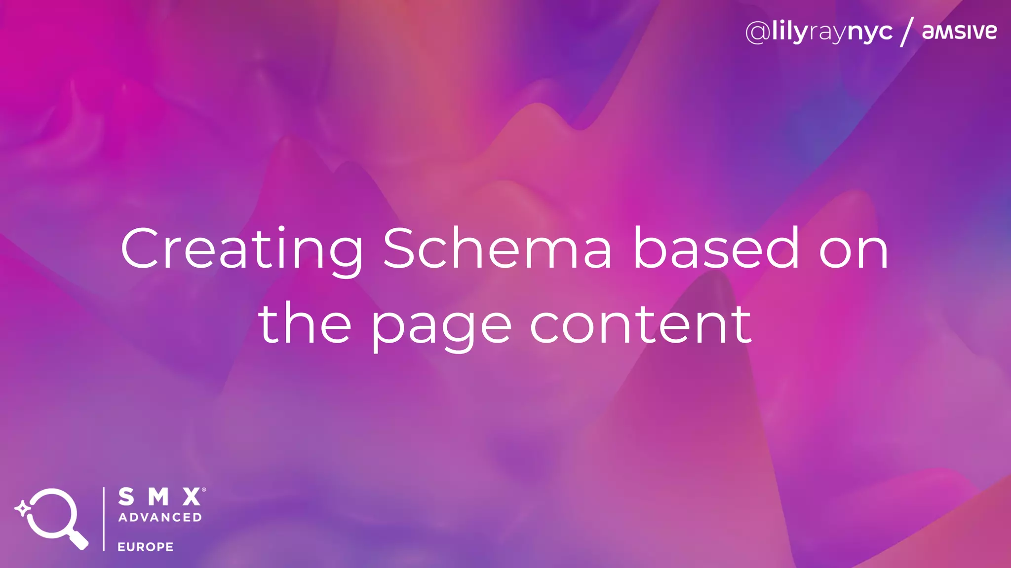 Creating Schema based on
the page content
 