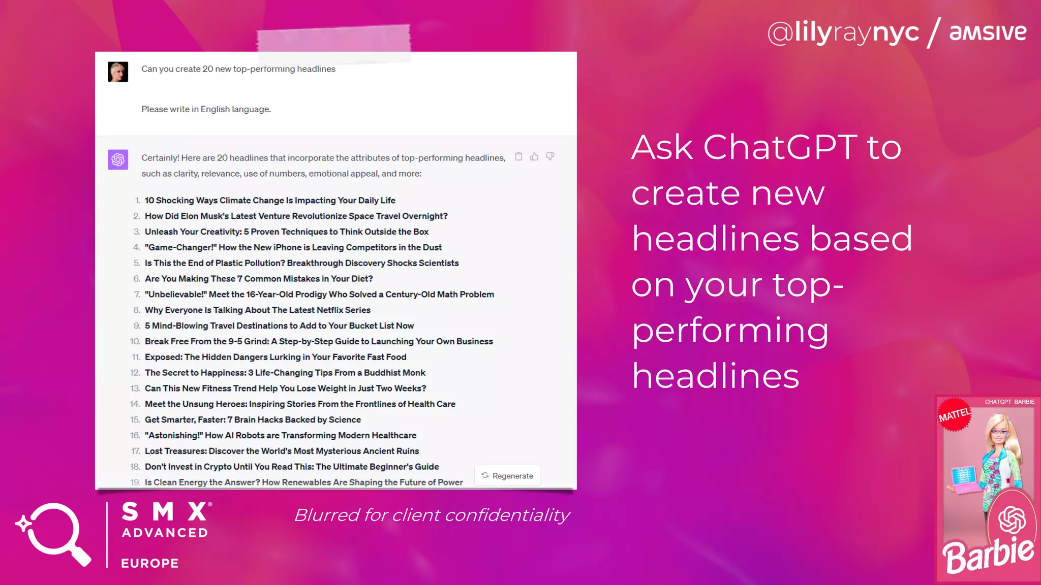 Ask ChatGPT to
create new
headlines based
on your top-
performing
headlines
Blurred for client confidentiality
 