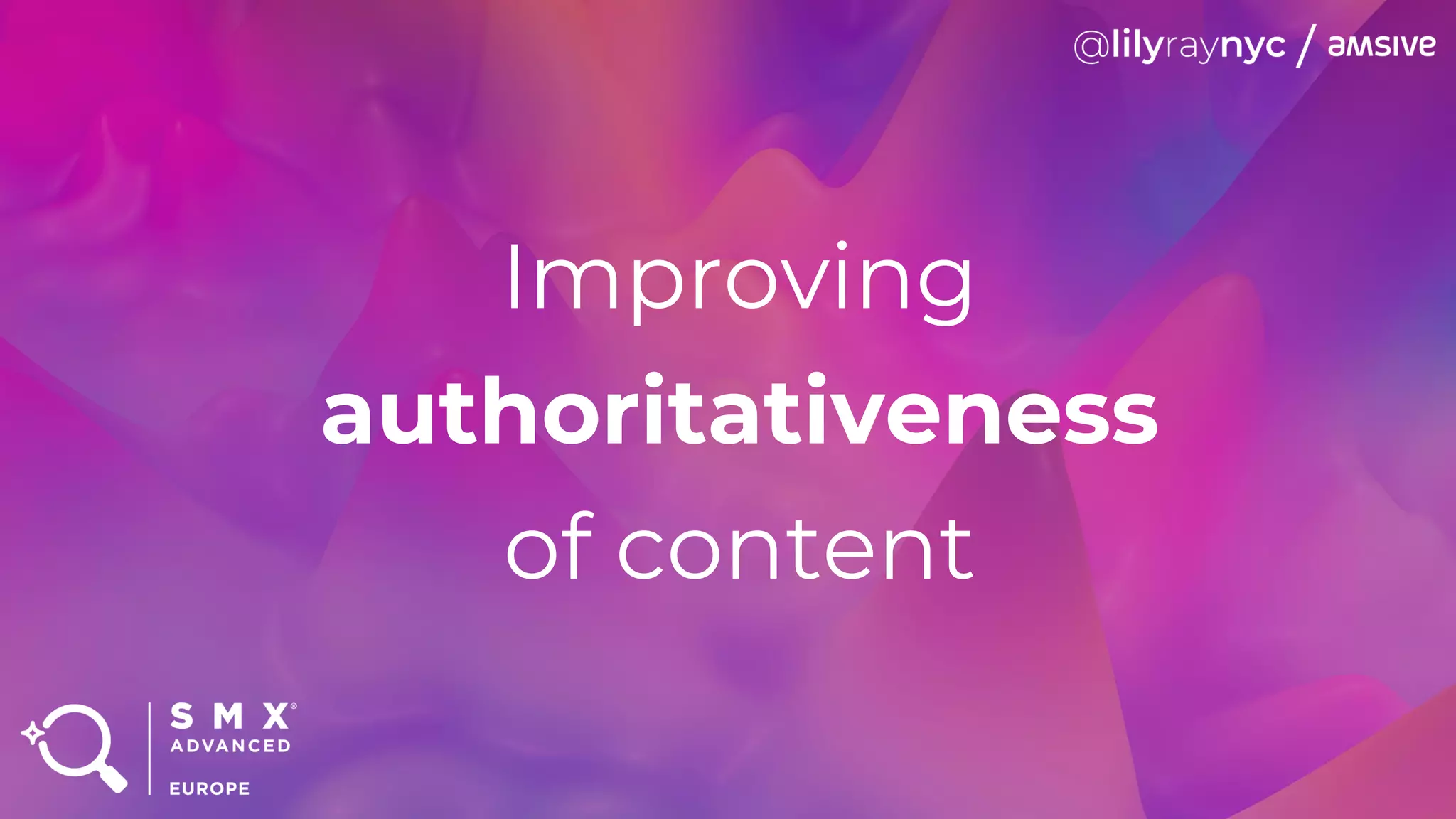 Improving
authoritativeness
of content
 