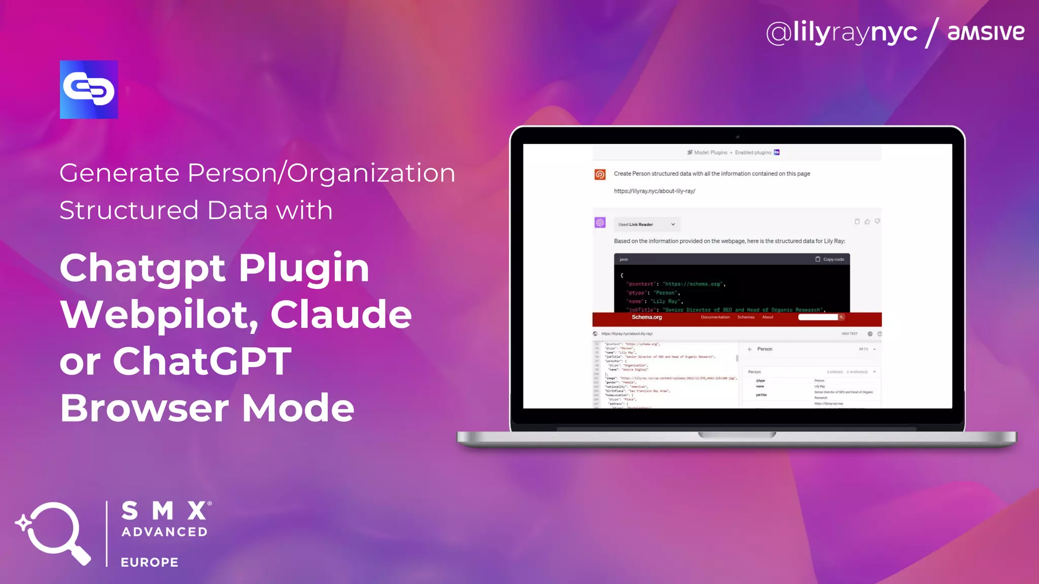 Chatgpt Plugin
Webpilot, Claude
or ChatGPT
Browser Mode
Generate Person/Organization
Structured Data with
 