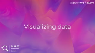 Visualizing data
 