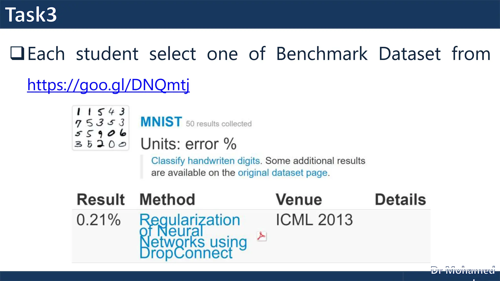 Each student select one of Benchmark Dataset from
https://goo.gl/DNQmtj
 