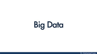 Big Data
 