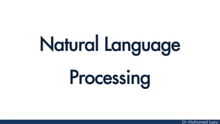 Natural Language
Processing
 