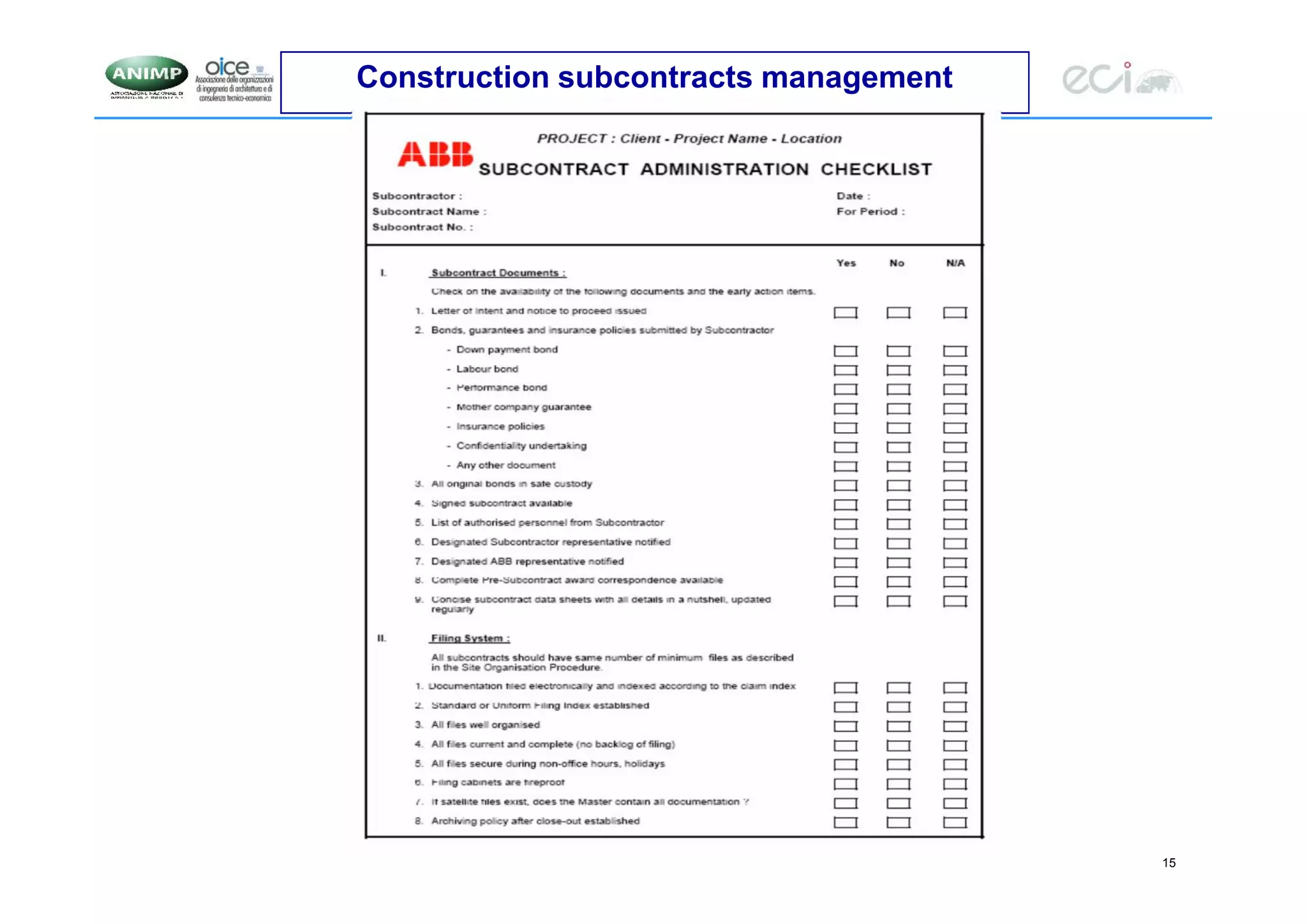 15
Construction subcontracts management
 