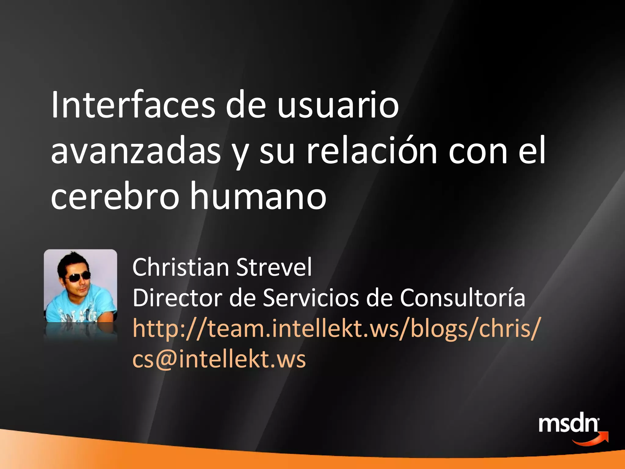 Interfases de usuario avanzadas y su relacion con el cerebro humano PPT