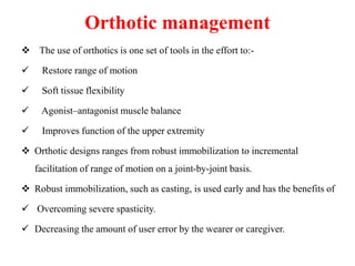 ADVANCED UPPER LIMB ORTHOTIC MANAGEMENT IN STROKE PPT.pptx