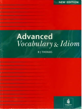 Advanced Vocabulary & Idiom.