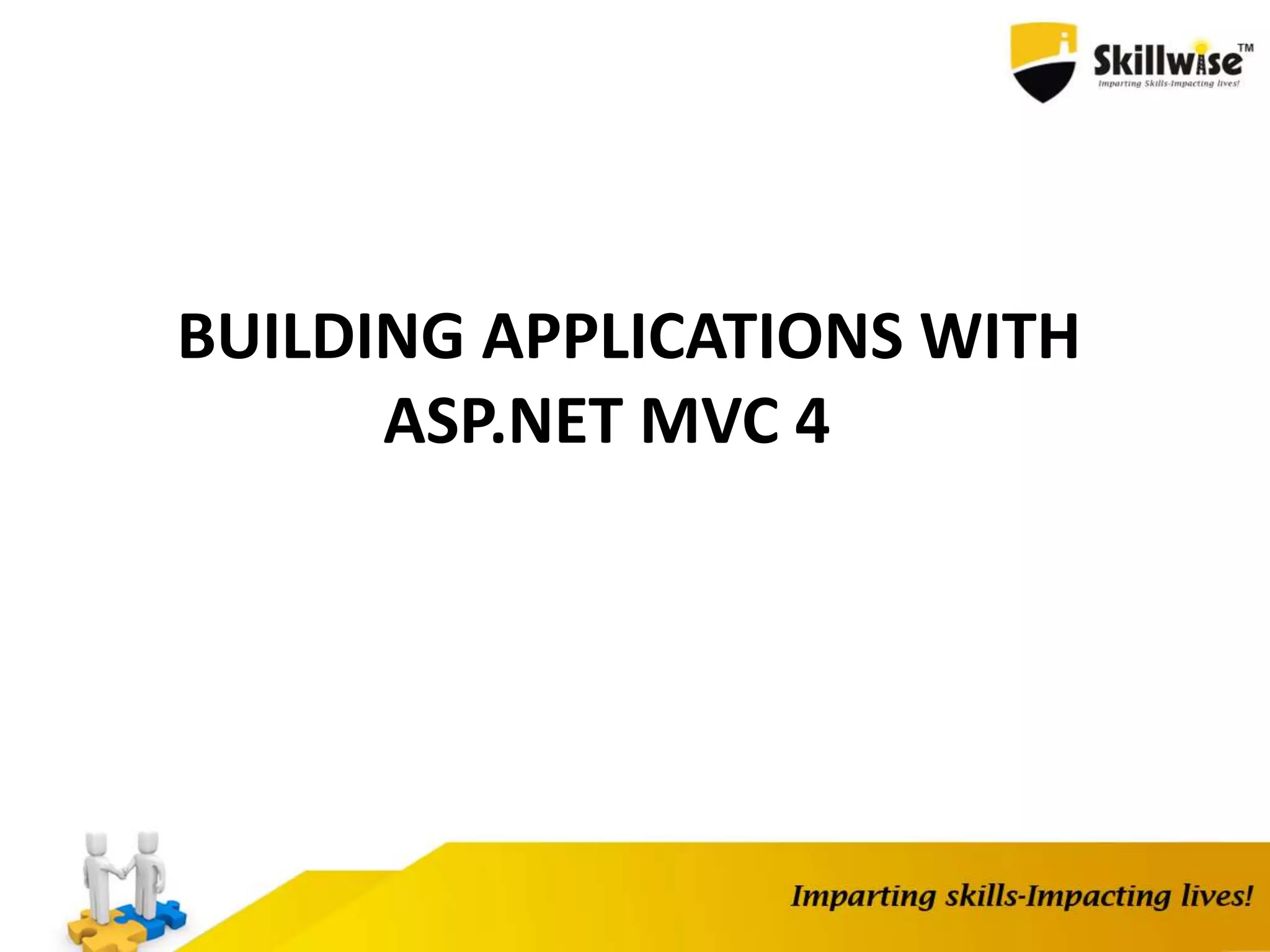 BUILDING APPLICATIONS WITH ASP.NET MVC 4 