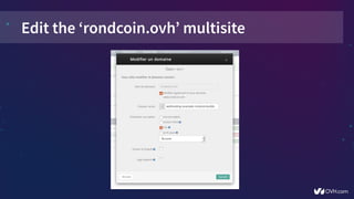 Edit the ‘rondcoin.ovh’ multisite
 