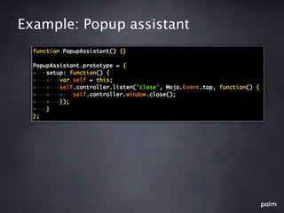 Example: Popup assistant
 