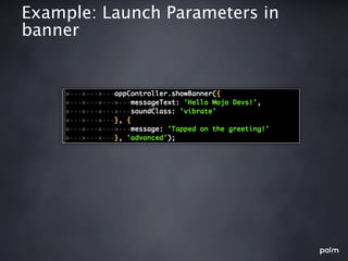 Example: Launch Parameters in
banner
 