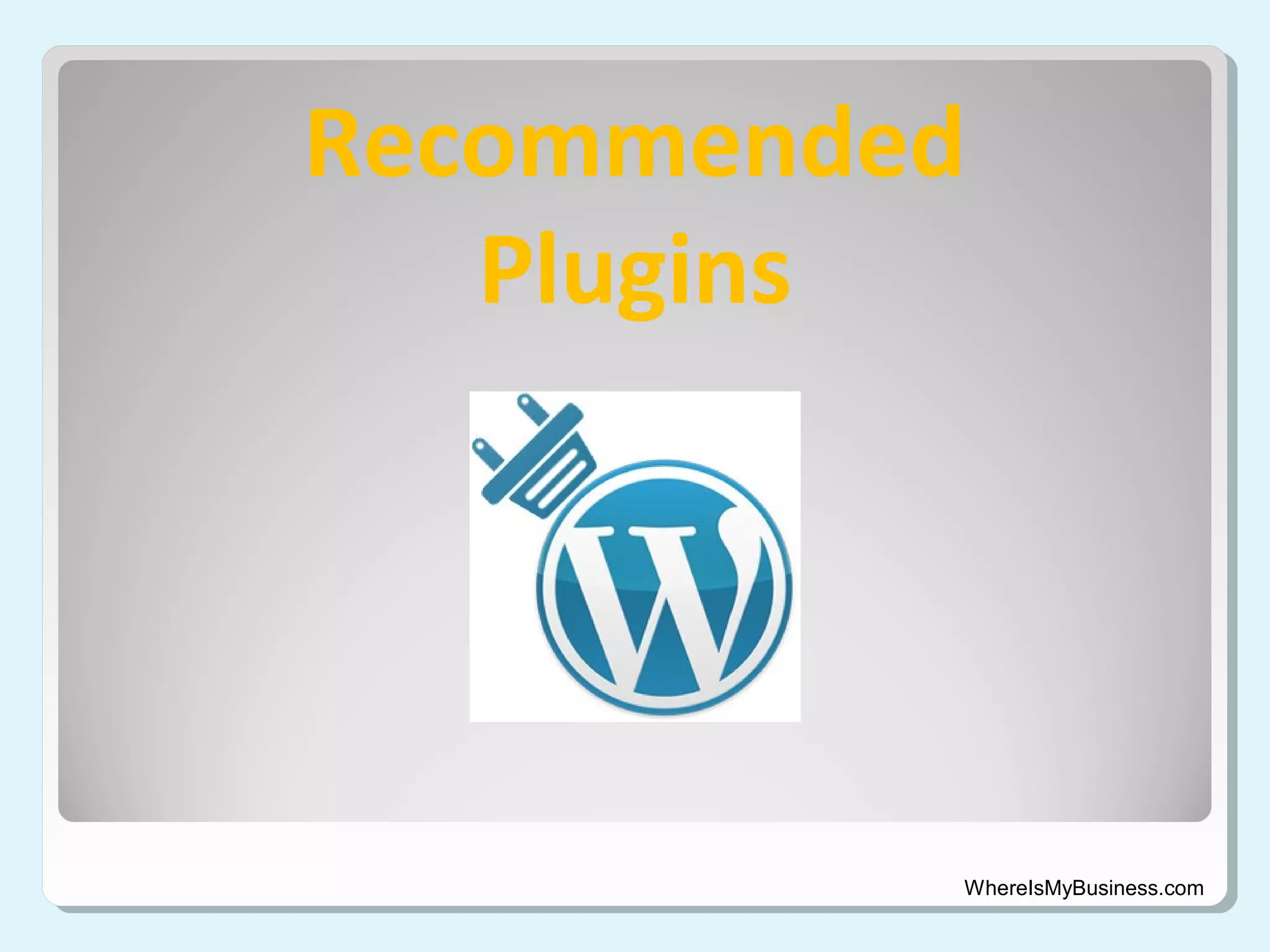 Recommended
Plugins

WhereIsMyBusiness.com

 