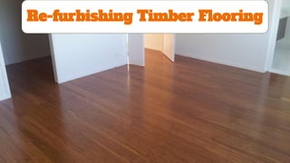 Re-furbishing Timber Flooring
 