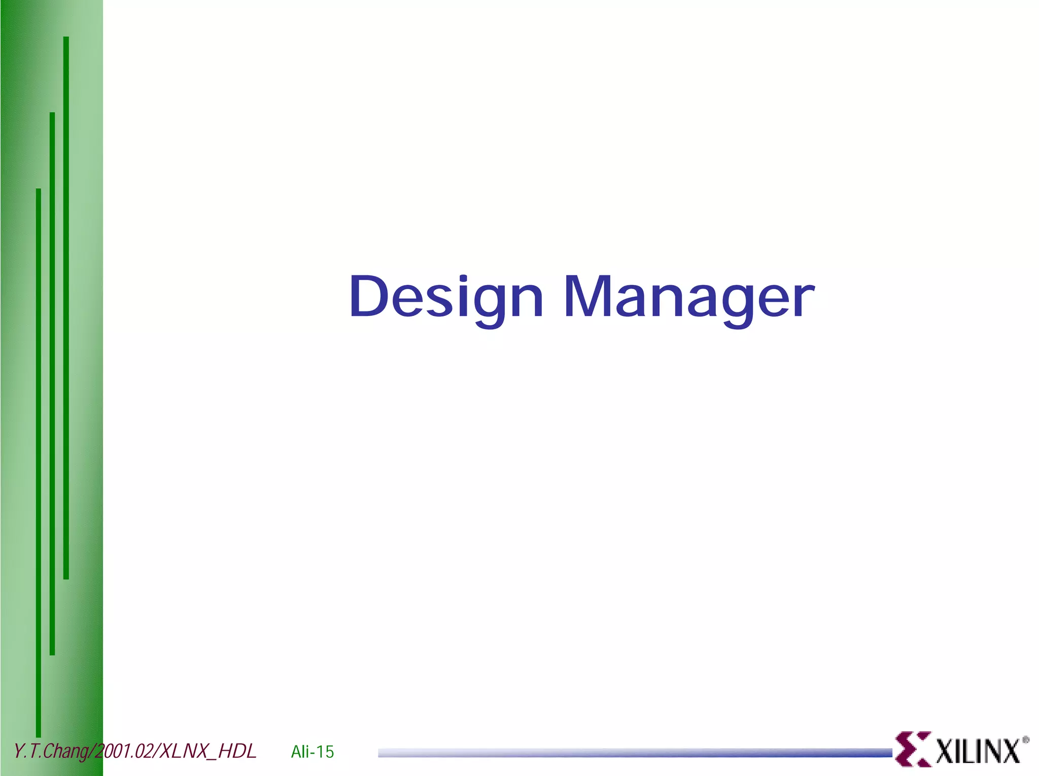 Design Manager Y.T.Chang/2001.02/XLNX_HDL Ali-15 