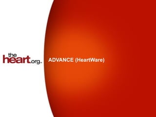 ADVANCE (HeartWare)
 