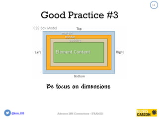@kom_256
14
Good Practice #3
14
Advance IBM Connections - IFRAMES!
Focus on dimensions
 