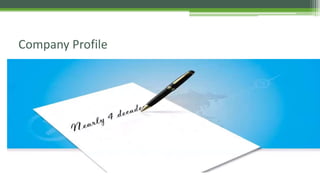 Company Profile 
 