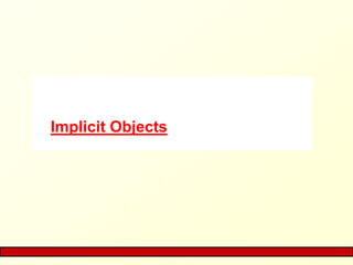 Implicit Objects
 