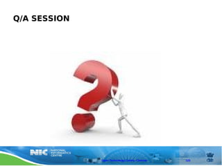 Q/A SESSION




              Open Technology Centre, Chennai   123
 