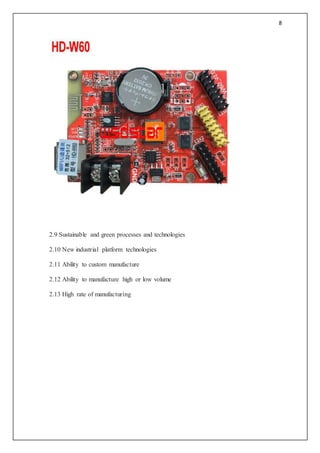 8
2.9 Sustainable and green processes and technologies
2.10 New industrial platform technologies
2.11 Ability to custom manufacture
2.12 Ability to manufacture high or low volume
2.13 High rate of manufacturing
 
