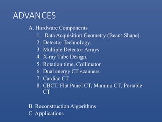Advancements in Computed Tomography (CT) Technology: Hardware ...