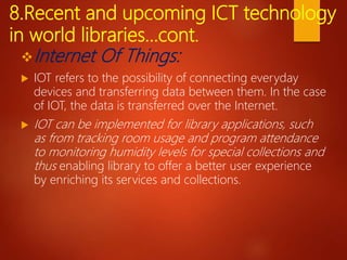 Advancement in ICT and libraries | PPTX