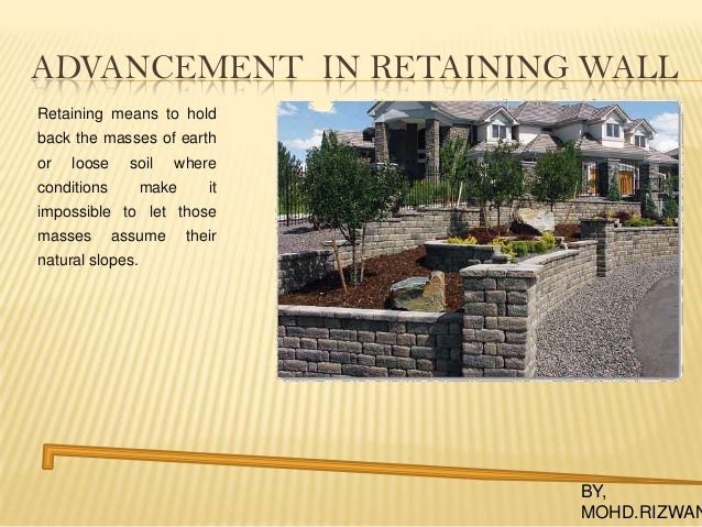 Advancement In Retaining Wall