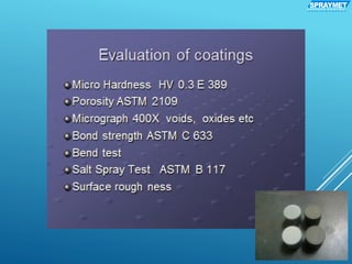 54
SPRAYMETS U R F A C E C O A T I N G
 