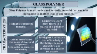 Latest developments and applications in glass science and technology | PPTX