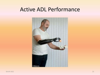 Active ADL Performance
06-04-2022 25
 