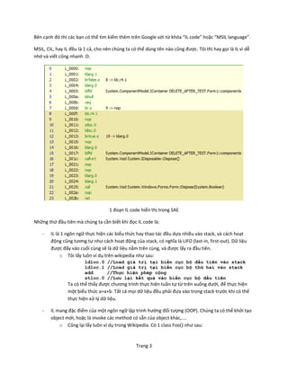 Trang 3
Bên cạnh đó thì các bạn có thể tìm kiếm thêm trên Google với từ khóa “IL code” hoặc “MSIL language”.
MSIL, CIL, ha...