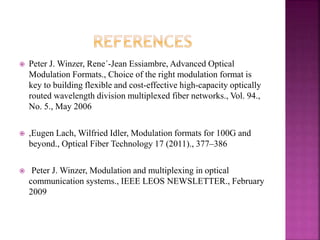 Advance optical modulation formats | PPTX